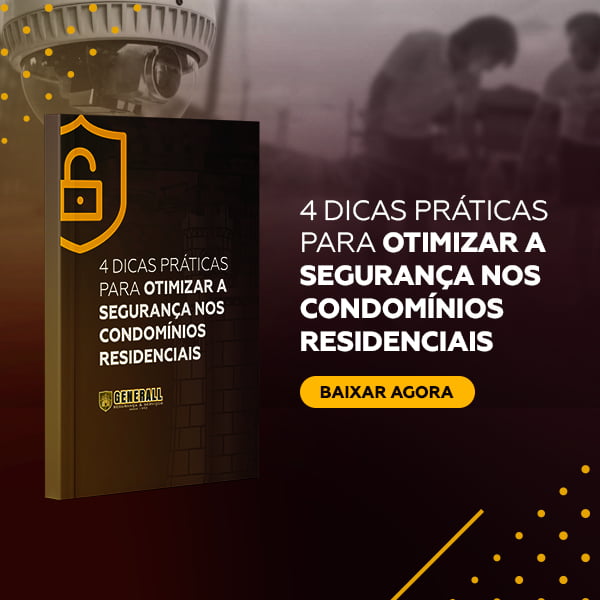 [E-book] 4 dicas práticas para otimizar a segurança nos condomínios residenciais